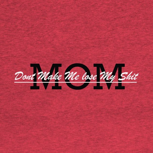 Mama Shirt,Mom Shirts,Momlife Shirt,Mom Life Shirt, Shirts for Moms, Mothers Day Gift, Trendy Mom T-Shirts, Cool Mom Shirts, Shirts for Moms by khlal